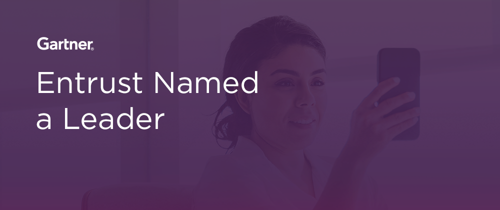 Entrust Named a Leader