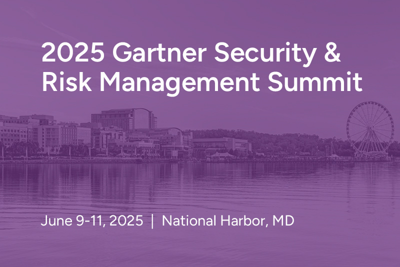 2025 Gartner Security & Risk Management Summit